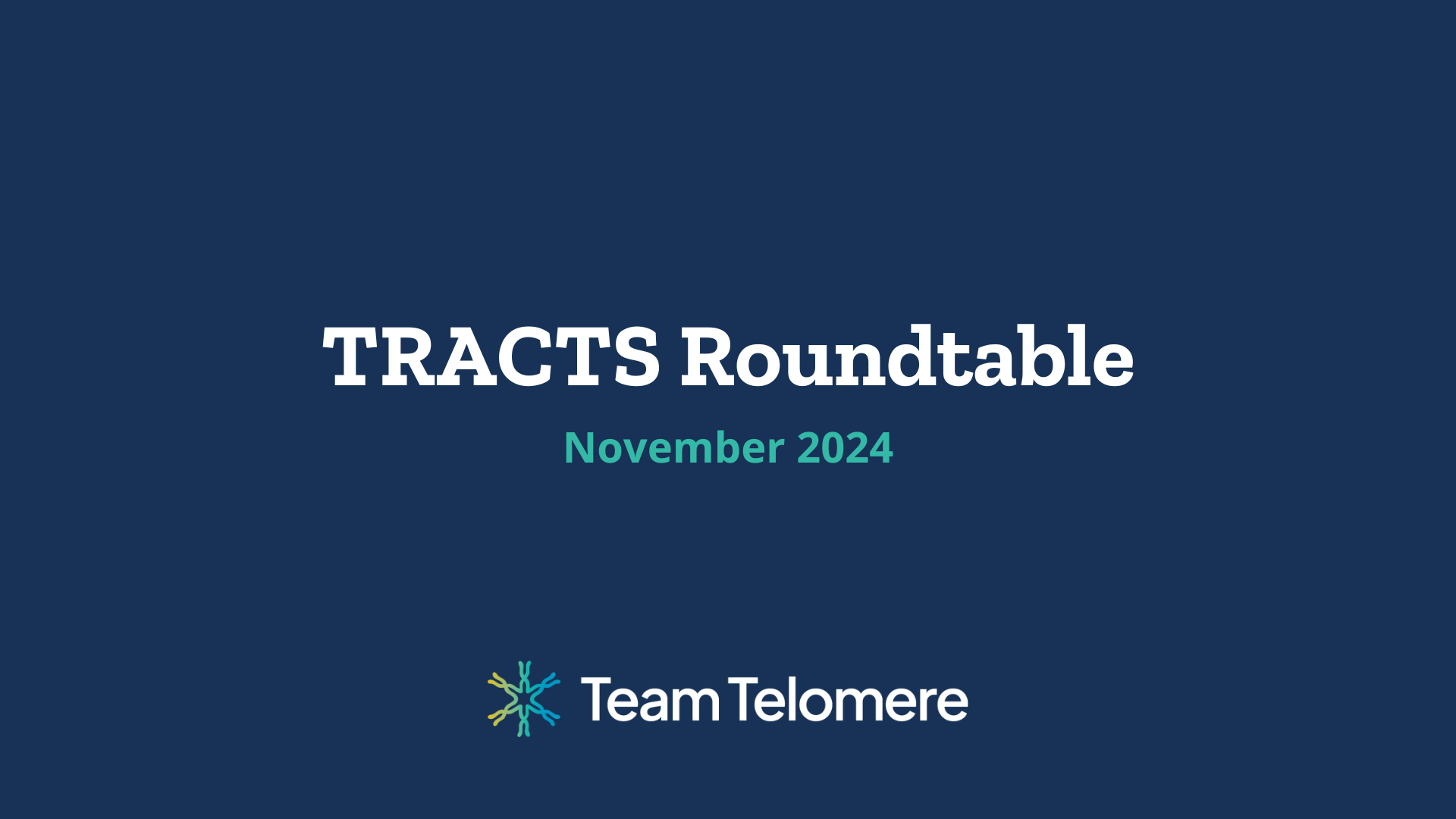 TRACTS Roundtables: Summary and Highlights from our Inaugural Roundtable!