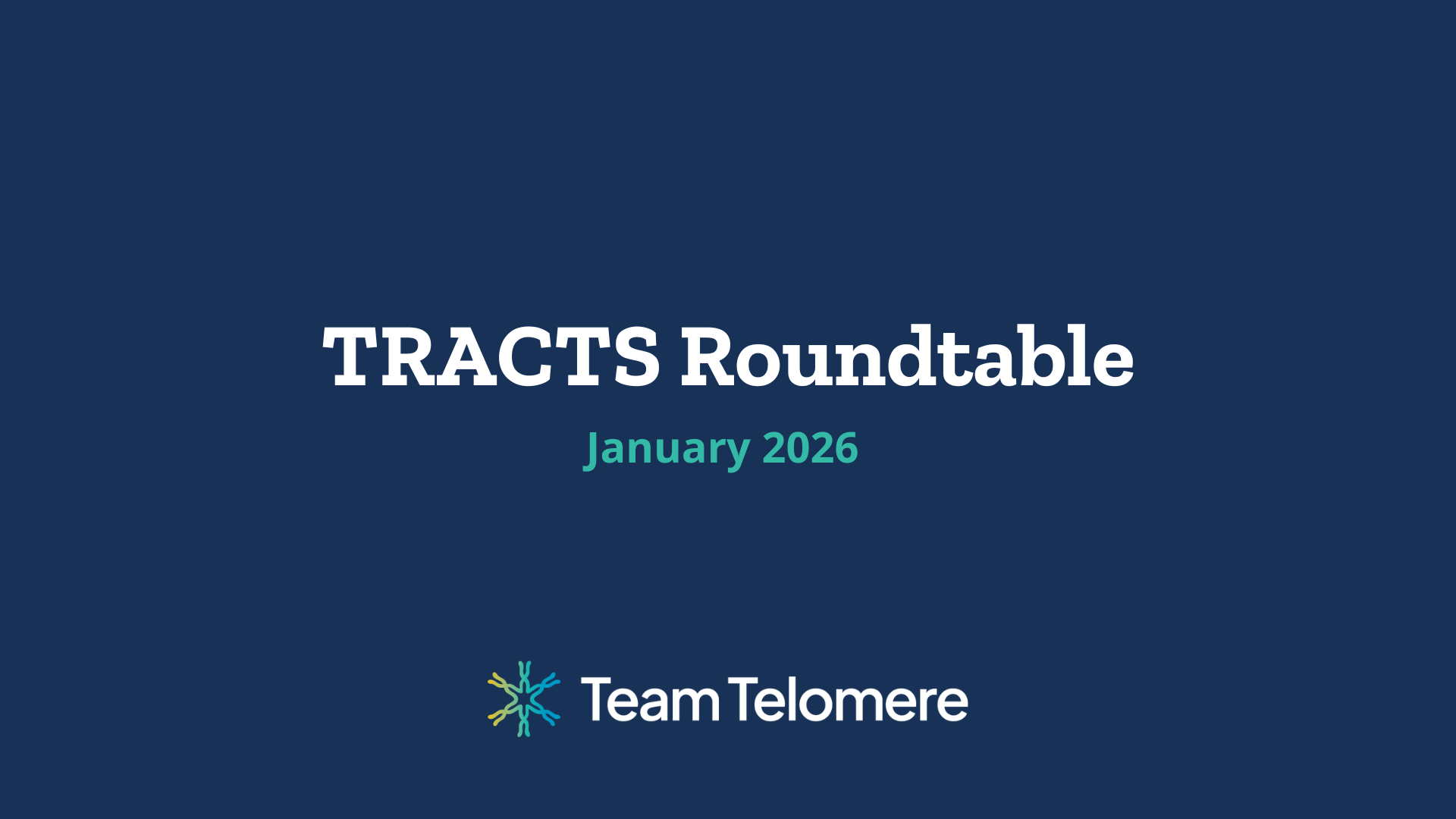 TRACTS Roundtable: Summary and Highlights from January 2026 Roundtable
