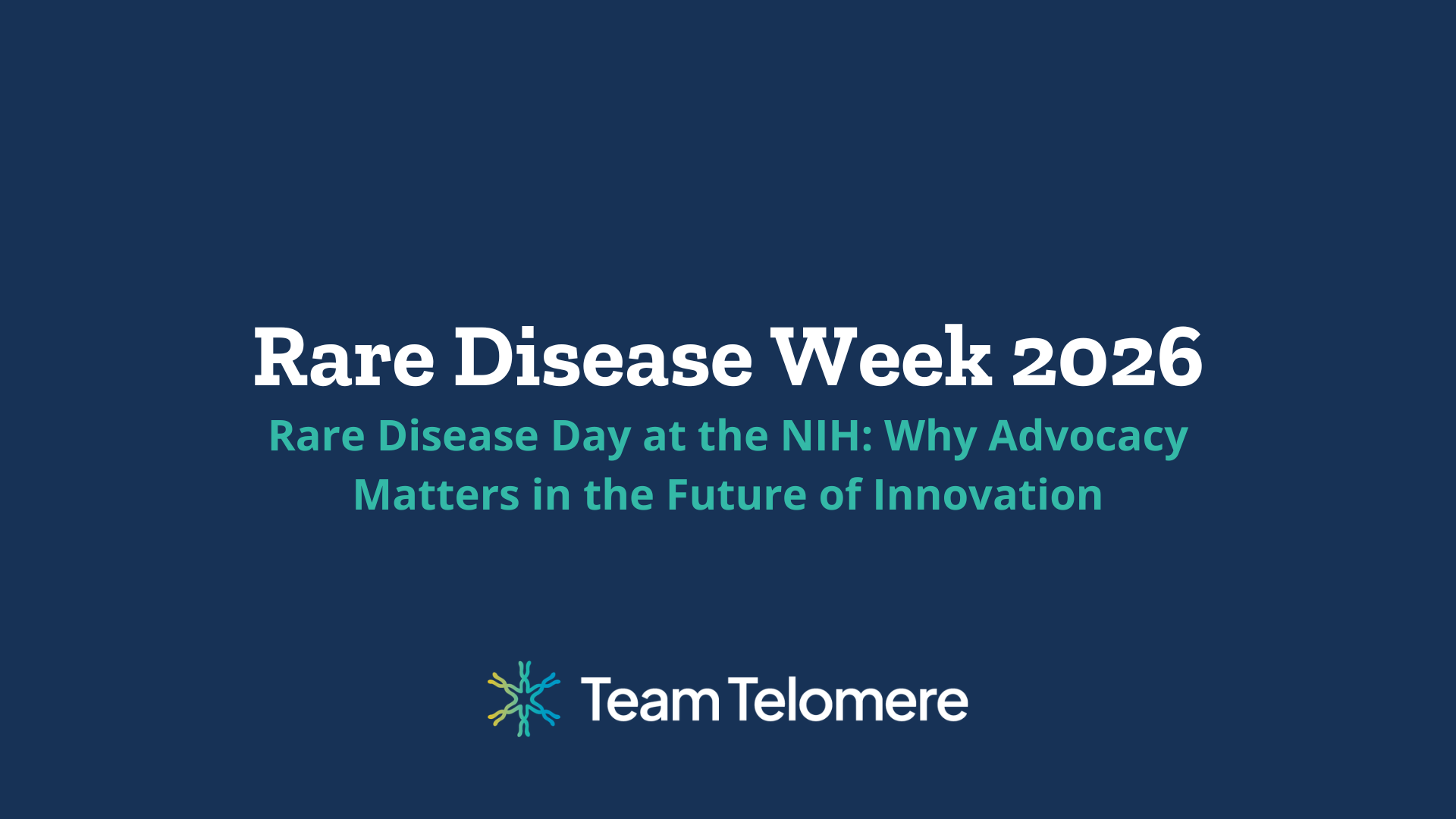 Rare Disease Day at the NIH: Why Advocacy Matters in the Future of Innovation